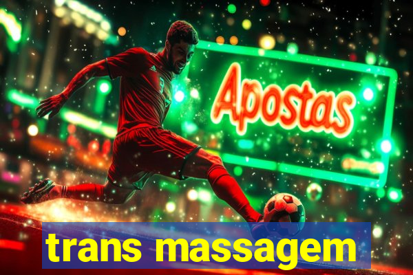 trans massagem