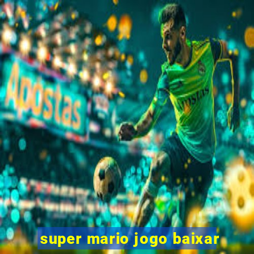 super mario jogo baixar