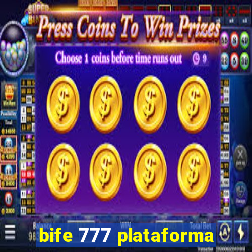 bife 777 plataforma