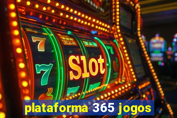 plataforma 365 jogos