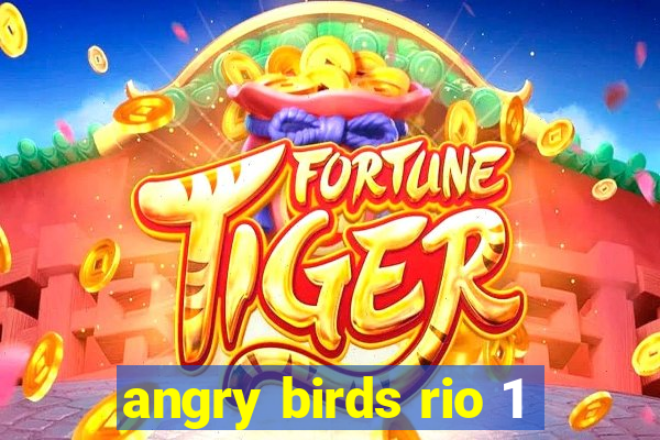 angry birds rio 1