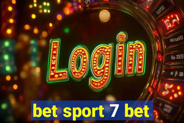 bet sport 7 bet