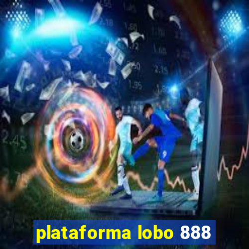 plataforma lobo 888