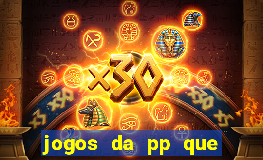 jogos da pp que pagam bem