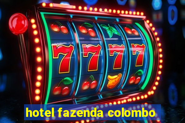 hotel fazenda colombo