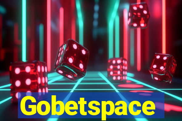 Gobetspace