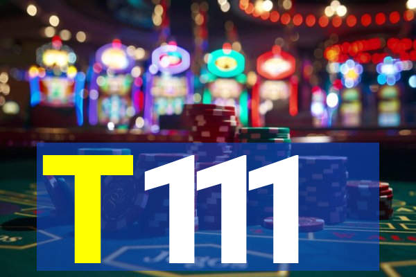 T111