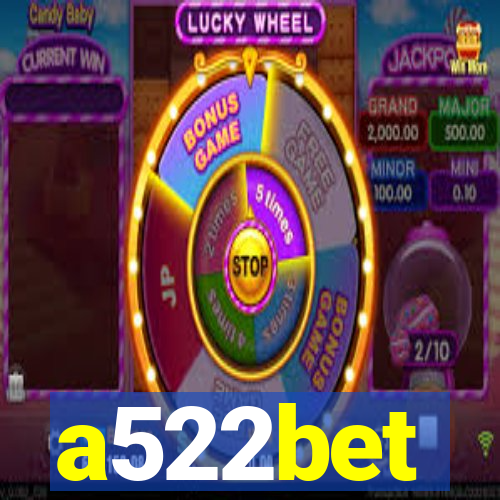 a522bet