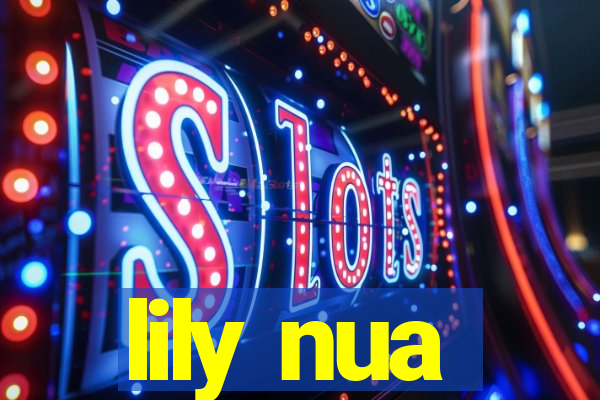 lily nua