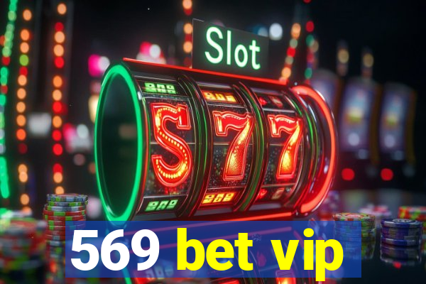 569 bet vip