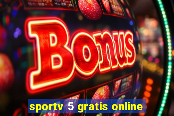 sportv 5 gratis online