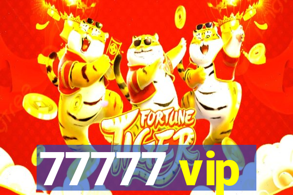 77777 vip