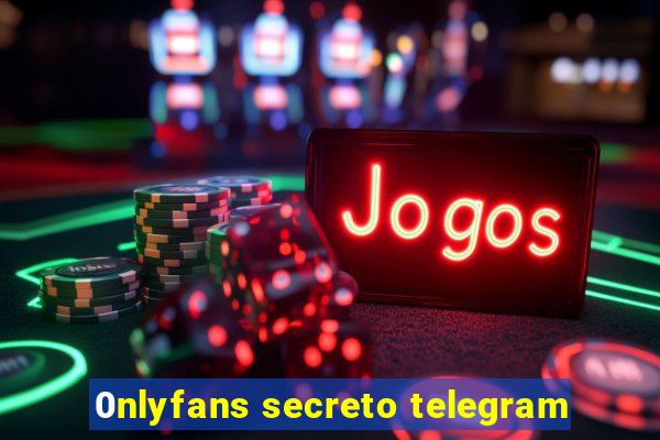 0nlyfans secreto telegram