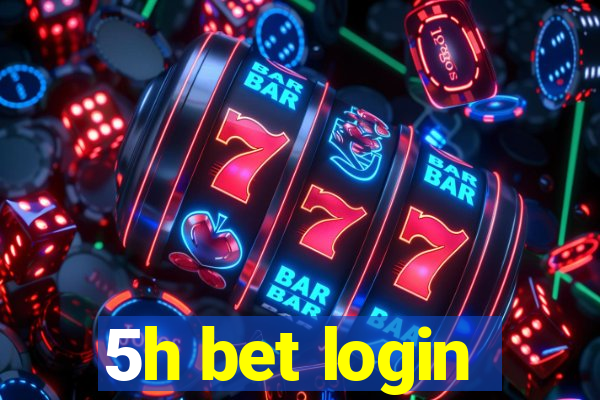 5h bet login