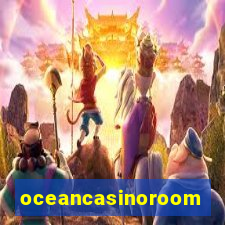 oceancasinoroom