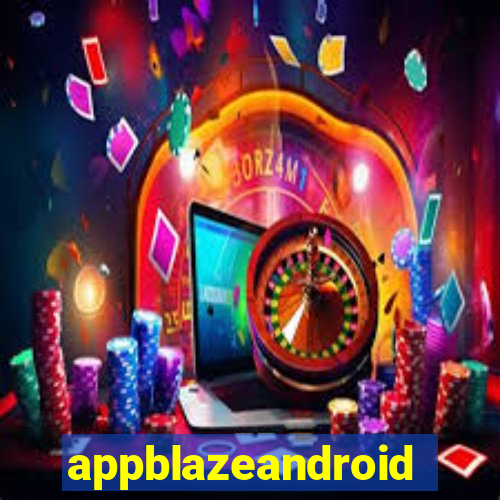 appblazeandroid