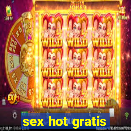 sex hot gratis