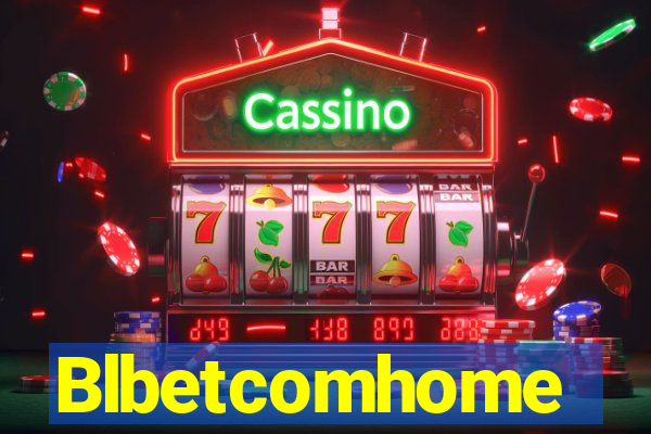 Blbetcomhome