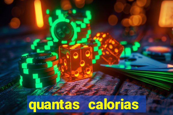 quantas calorias tem um xeque mate