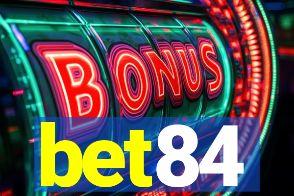 bet84