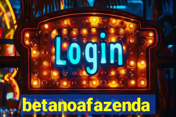 betanoafazenda