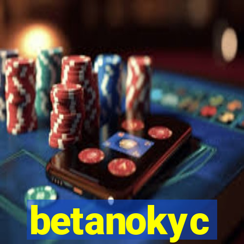 betanokyc