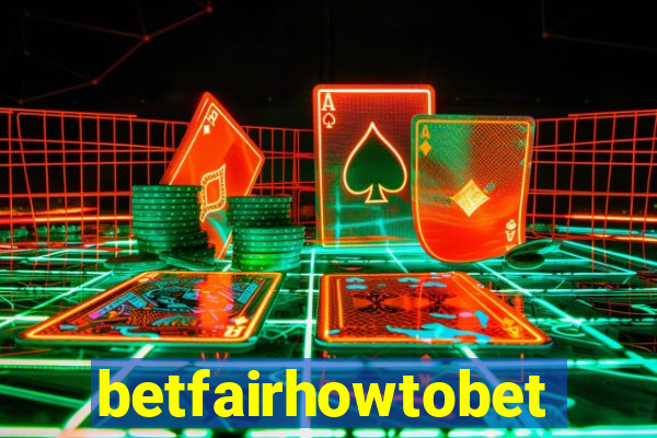 betfairhowtobet