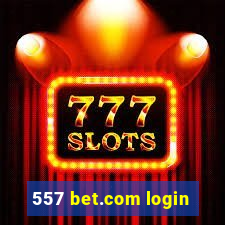 557 bet.com login