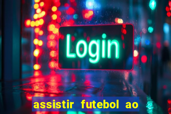 assistir futebol ao vivo futemax real madrid