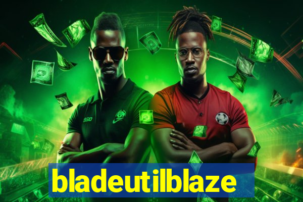 bladeutilblaze