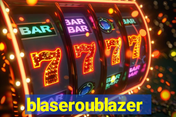 blaseroublazer