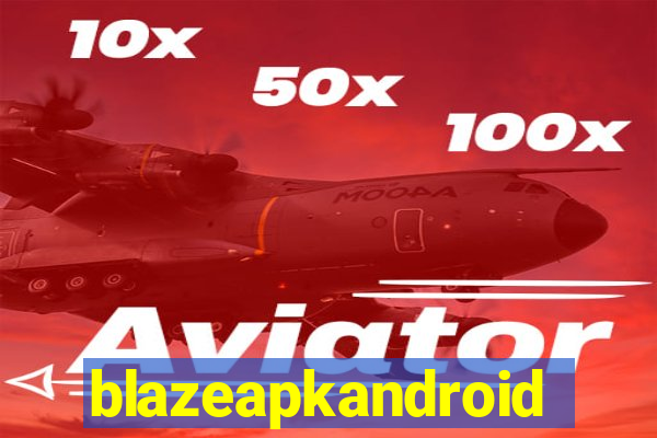 blazeapkandroid