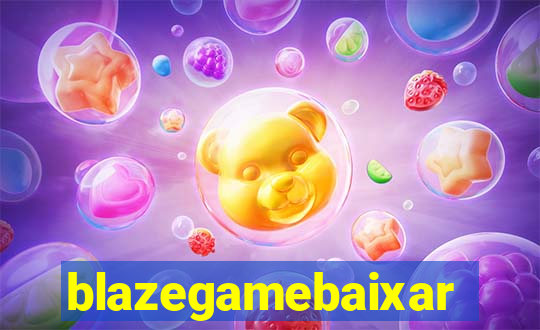 blazegamebaixar