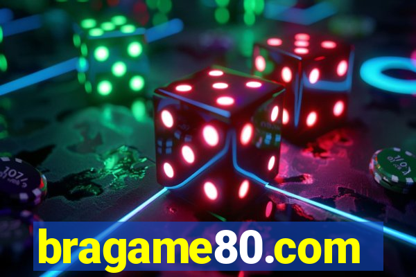 bragame80.com