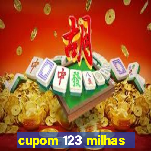 cupom 123 milhas