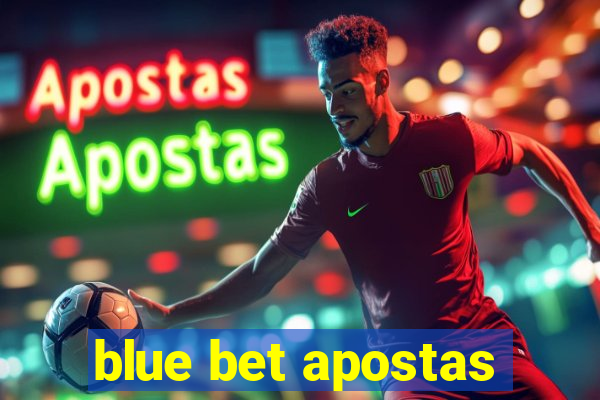 blue bet apostas