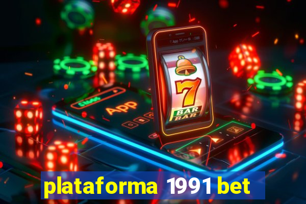 plataforma 1991 bet