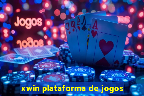 xwin plataforma de jogos