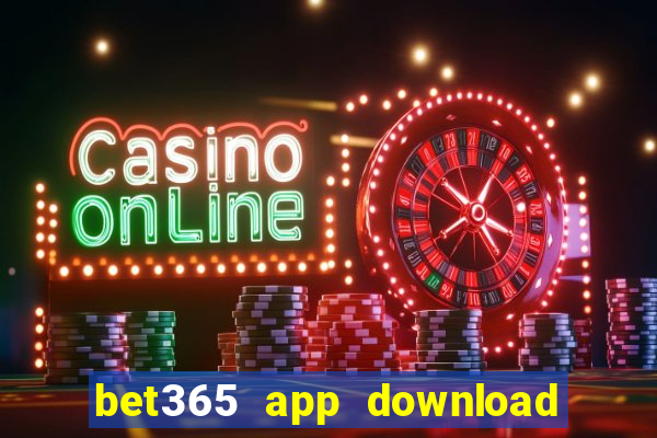 bet365 app download play store