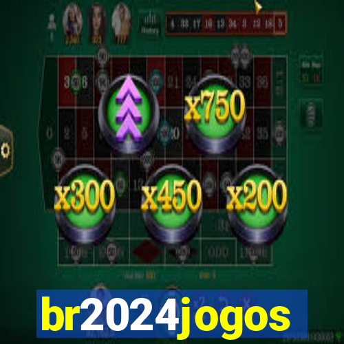 br2024jogos