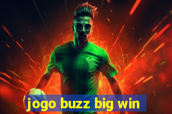 jogo buzz big win