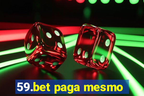 59.bet paga mesmo