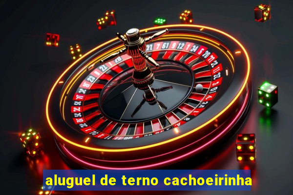 aluguel de terno cachoeirinha