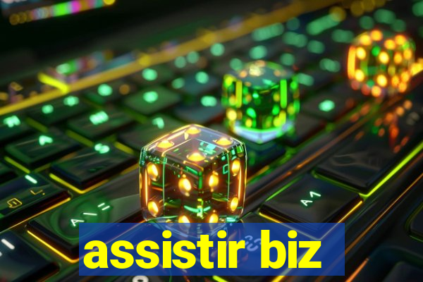 assistir biz