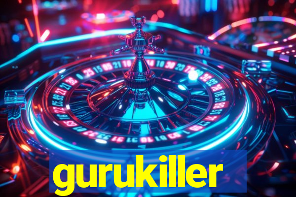 gurukiller