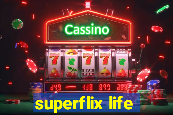 superflix life