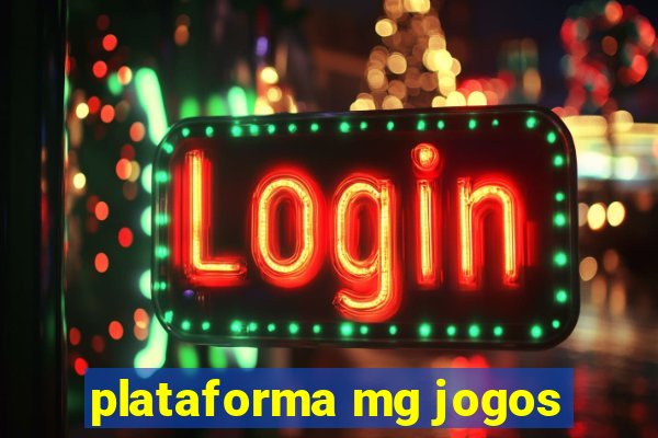 plataforma mg jogos