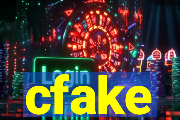 cfake