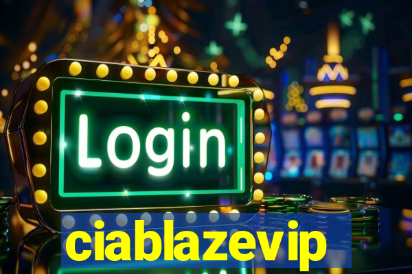 ciablazevip