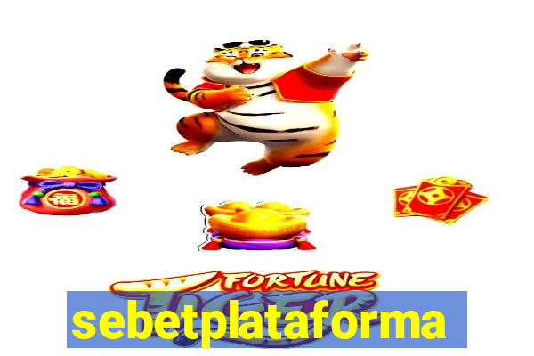 sebetplataforma